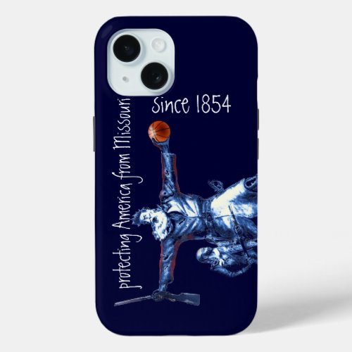 Protecting America From Missouri Since 1854 iPhone 15 Case