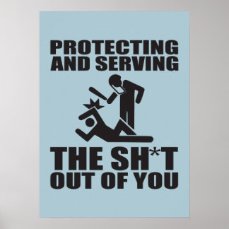 Police Brutality Posters | Zazzle