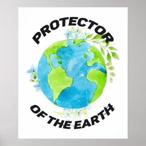 Protector of the Earth Environmental Awareness Poster