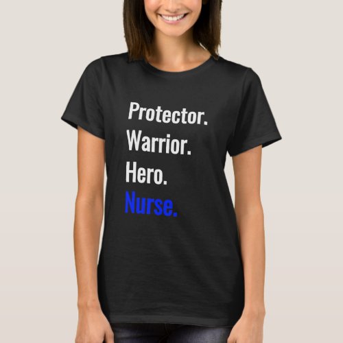 Protector Warrior Hero Nurse Shirt Gift Ideas 