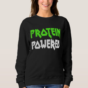 Protein Powered Fitness Facts Workout Quote Mens G Sweatshirt