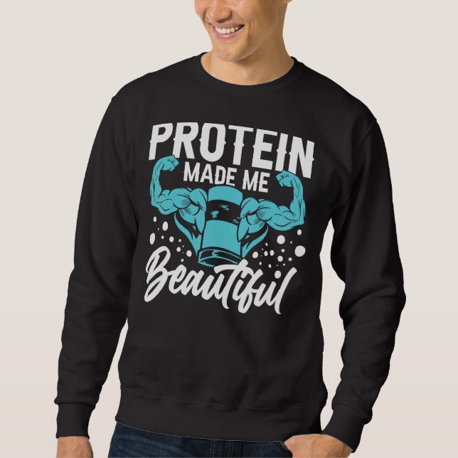 Protein Shakes Powder Whey Drinks Snacks Vegan Foo Sweatshirt (Front)
