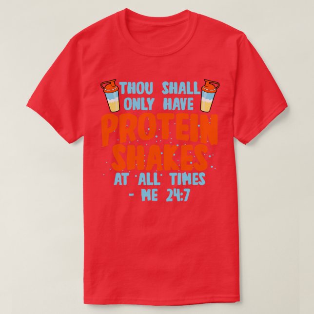Protein Shakes Thou Shall T-Shirt (Design Front)