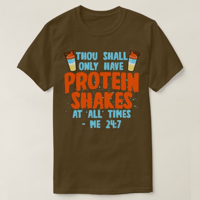 Protein Shakes Thou Shall T-Shirt (Design Front)
