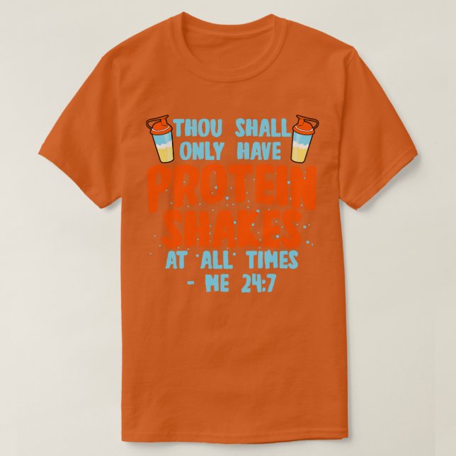 Protein Shakes Thou Shall T-Shirt (Design Front)