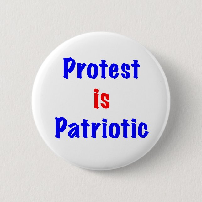 Protest is Patriotic Button (Front)