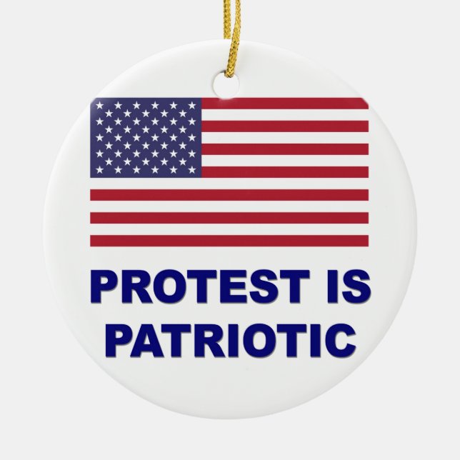 Protest is Patriotic Ceramic Ornament (Front)