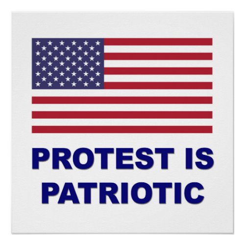 Protest is Patriotic Poster