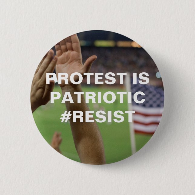 Protest is Patriotic Resistance Pinback Button (Front)