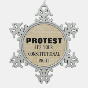 Protest It's Your Constitutional Right Snowflake Pewter Christmas Ornament
