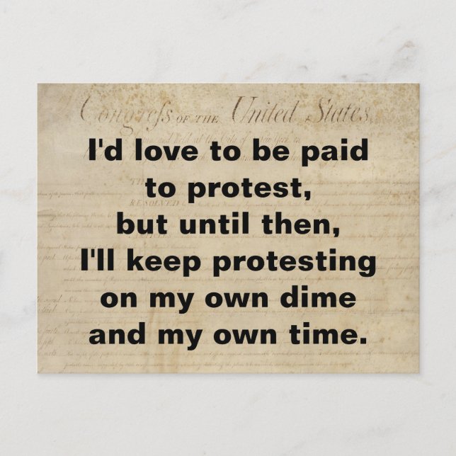 Protest My Own Dime Own Time Bill of Rights Resist Postcard (Front)