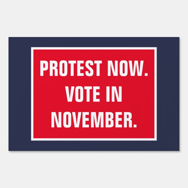 Protest Now Vote in November Politics Resist Sign (Front)