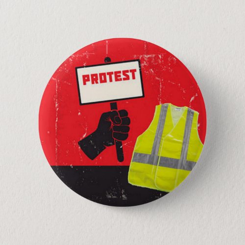Protest Sign with yellow vest Button