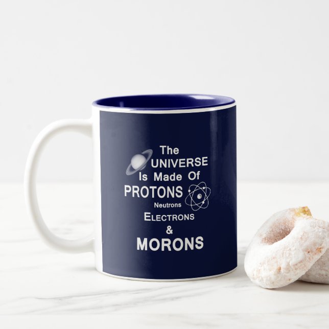 Protons  Neutrons  Electrons  And  Morons Two-Tone Coffee Mug (With Donut)
