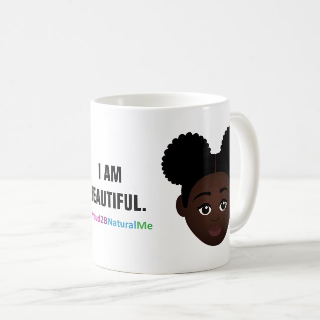 #Proud2BNaturalMe "I AM BEAUTIFUL" Complexion Coffee Mug (Front Right)