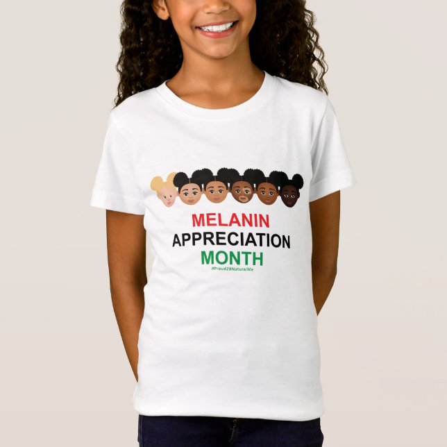 #Proud2BNaturalMe Melanin Appreciation T-Shirt (Front)