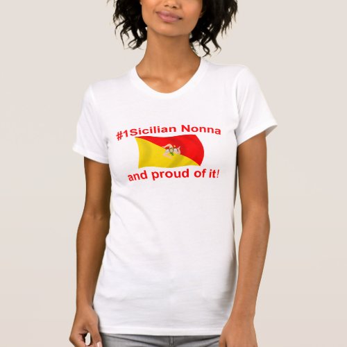 Proud 1 Sicilian Nonna T_Shirt