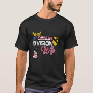 Proud 1st Cavalry Division Wife Veteran Patriotic T-Shirt