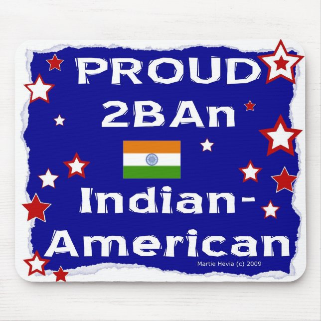 Proud 2B An Indian-American - Mousepad (Front)