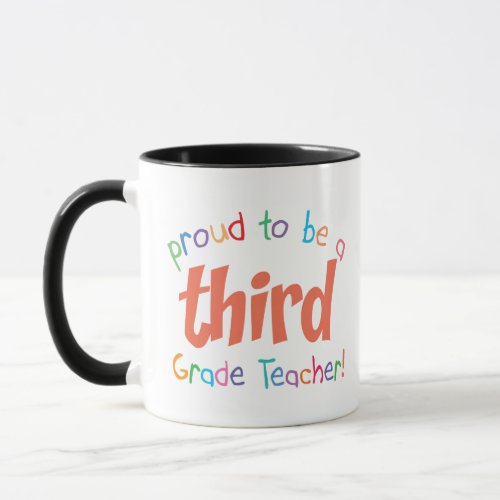 Proud 3rd Grade Teacher Mug