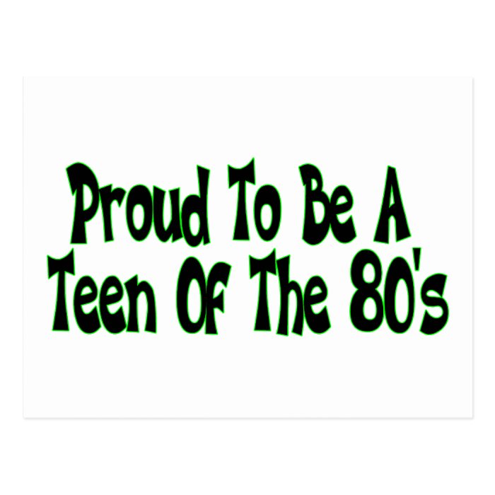 Proud 80's Teen Post Card