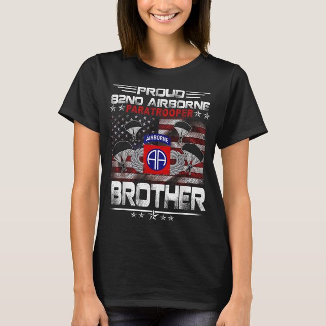 Proud 82nd Airborne Paratrooper Brother Us Flag -  T-Shirt (Front)