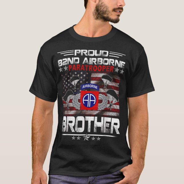 Proud 82nd Airborne Paratrooper Brother Us Flag -  T-Shirt (Front)