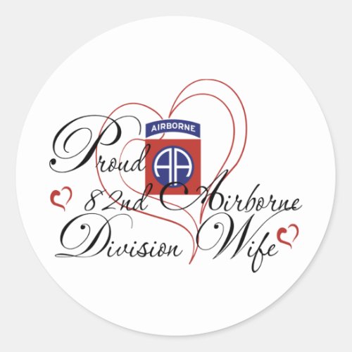 Proud 82nd Airborne Wife Heart Classic Round Sticker