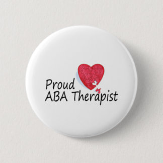 Proud ABA Therapist Pinback Button