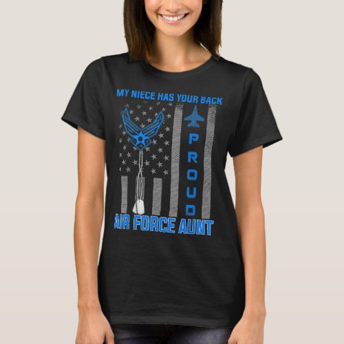Proud Air Force Aunt  My Niece Has Your Back_ USAF T_Shirt