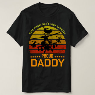 Proud Air Force Dad Real Pilots Don't Need Runways T-Shirt