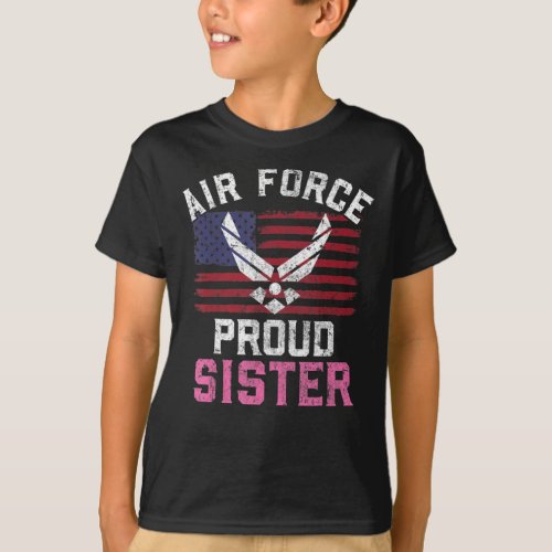 Proud Air Force Sister American Flag Veteran Gift T_Shirt