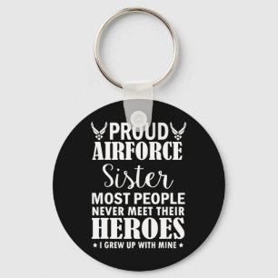 Proud Air Force Sister Shirt Veterans Day I Grew U Keychain