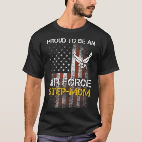 Proud Air Force Step_Mom Funny American Flag T_Shirt