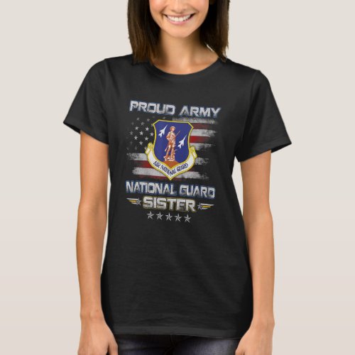 Proud Air National Guard Sister American Flag Mili T_Shirt