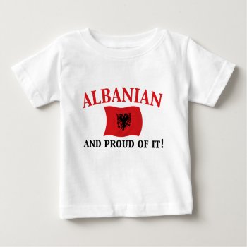 Proud Albanian Baby T-shirt by worldshop at Zazzle