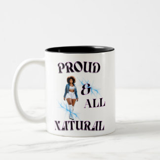 Proud & All Natural Two-Tone Coffee Mug