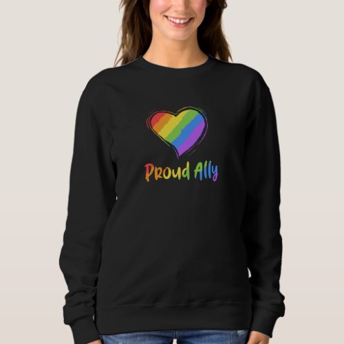 Proud Ally LGBT Rainbow Heart Gay Pride Month Sweatshirt
