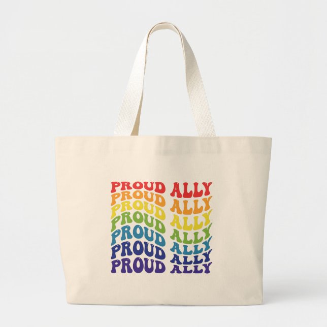 Proud Ally | LGBTQ | Gay Pride | Rainbow Large Tote Bag (Front)
