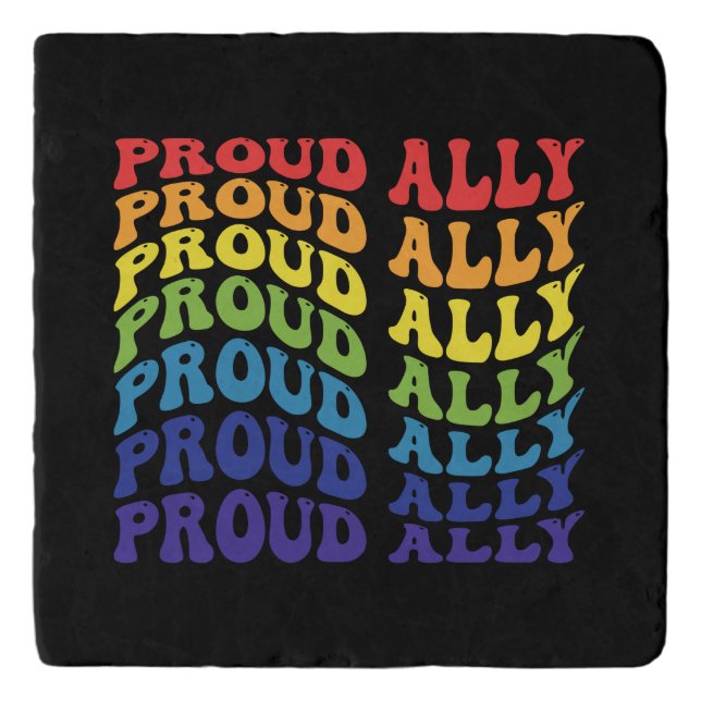 Proud Ally | LGBTQ | Gay Pride | Rainbow Trivet (Front)