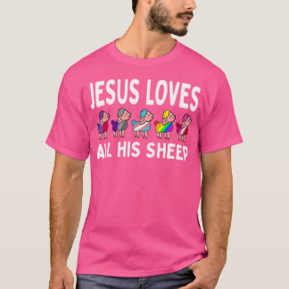Proud Ally Lgbtq Pride Jesus Loves All His Sheep C T-Shirt