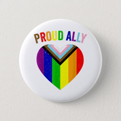 Proud Ally LGBTQAI Gay POC Transgender Pride Flag  Button