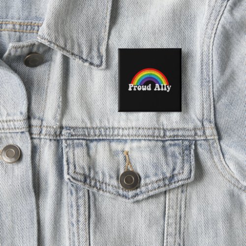 Proud Ally Pride Gay LGBT Day Month Parade Rainbow Button