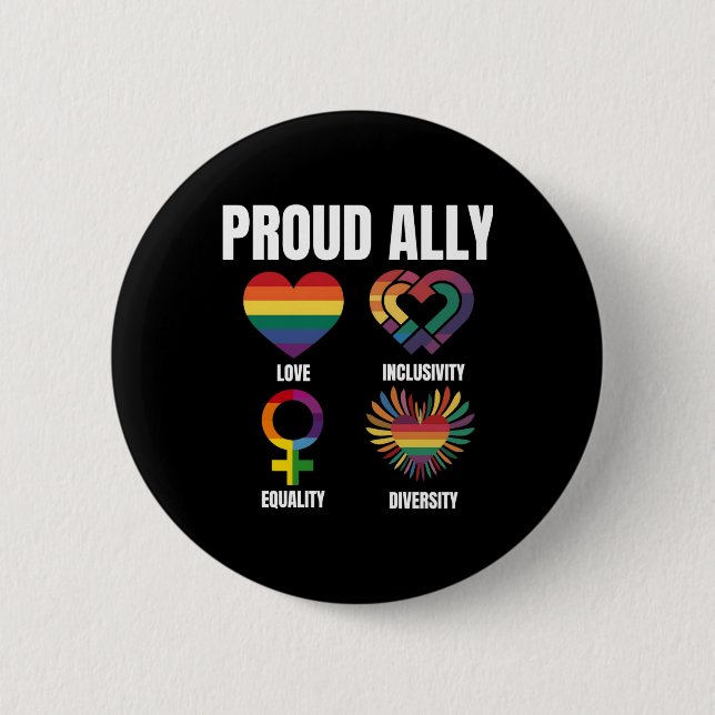 Proud Ally Pride Love Inclusivity Equality Diversi Button (Front)