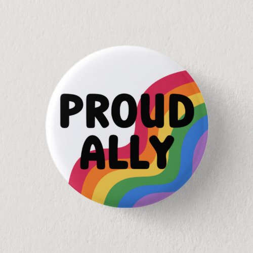 Proud Ally Rainbow Pride Month Button