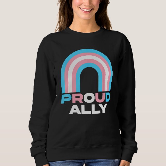 Proud Ally Transgender Transsexual Trans Pride Men Sweatshirt (Front)