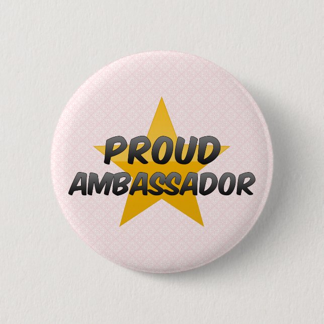 Proud Ambassador Pinback Button (Front)