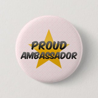 Proud Ambassador Pinback Button