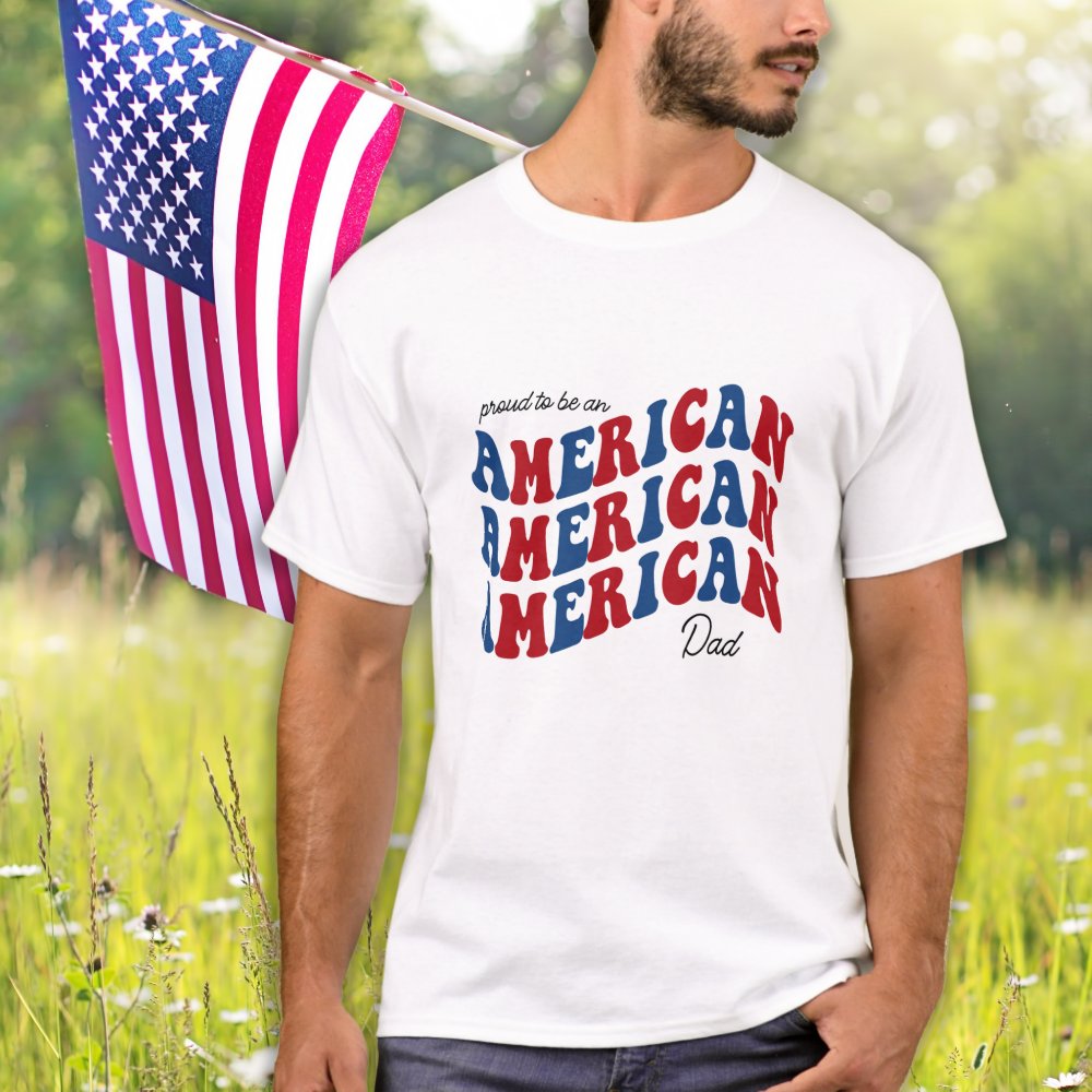 Discover Proud AMERICAN Dad Red Blue Patriotic 4th Of July Personalized T-Shirt