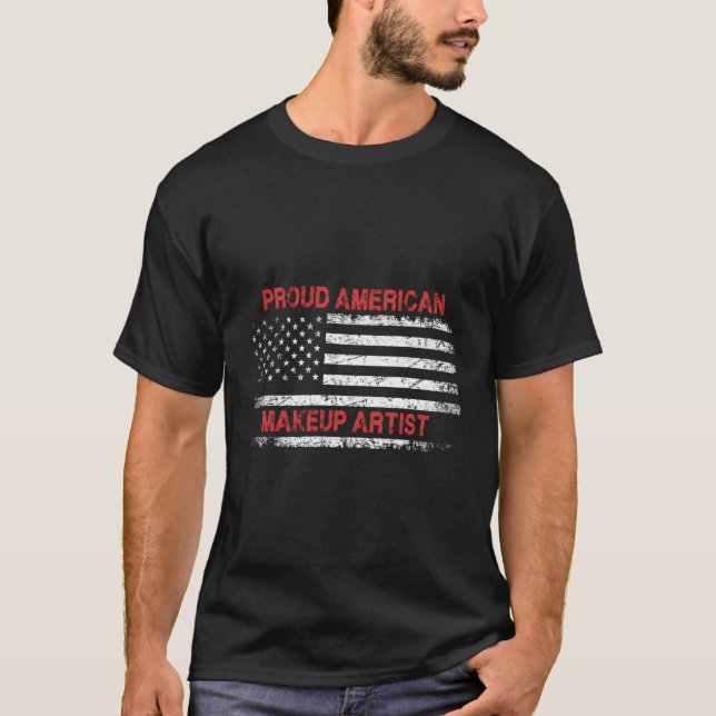 Proud American Patriotic Usa Flag Gift Makeup Arti T-Shirt (Front)